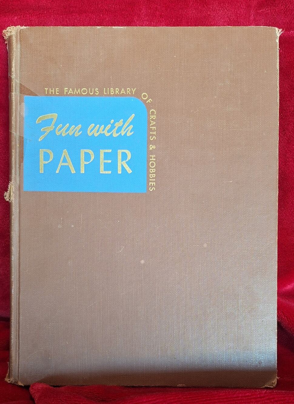 1939- The Famous Library of Crafts & Hobbies- Fun With Paper- Good Vintage!